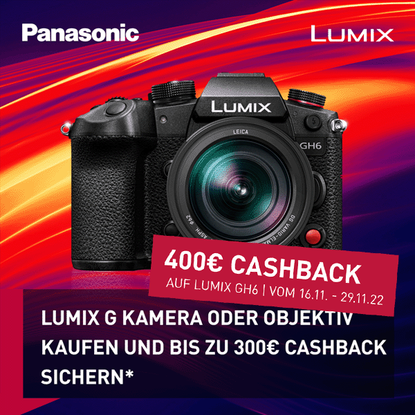 Jetzt Panasonic Kamera oder Objektiv kaufen und bis zu 400,00 EUR CashBack erhalten (11.10.2022 bis 31.01.2023)