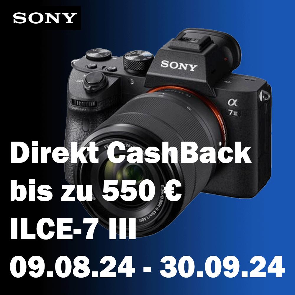 Jetzt Sony Alpha 7 III kaufen und bis zu 500,00  Sofortrabatt erhalten (09.08.2024 bis 30.09.2024)