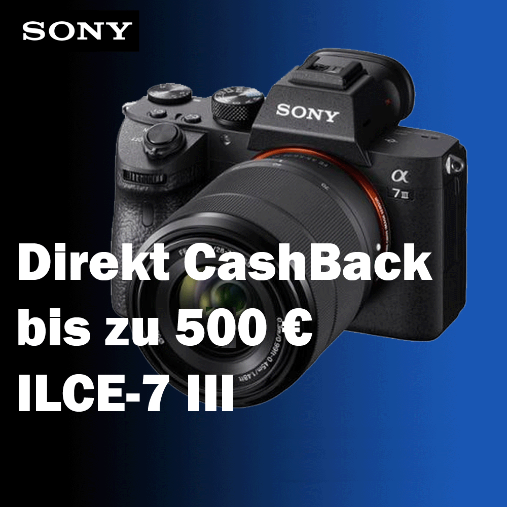 Jetzt Sony Alpha 7 III kaufen und bis zu 500,00  Sofortrabatt erhalten (01.11.2024 bis 31.12.2024)